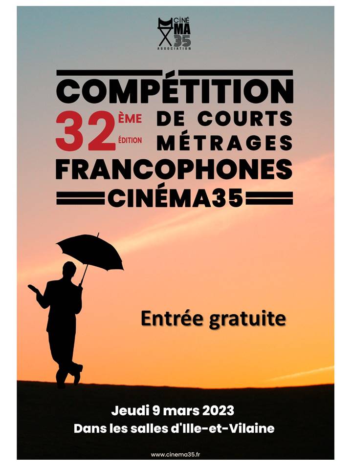 32ème Compéttion de courts métrages francophones / cinéMA35